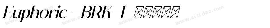 Euphoric -BRK-1字体转换